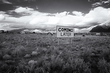 "Coming Later" road sign, El Prado, New Mexico 2018