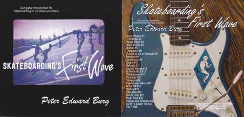 Peter Burg's Skateboardiing's First Wave soundtrack