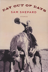Day Out of Days by Sam Shepard