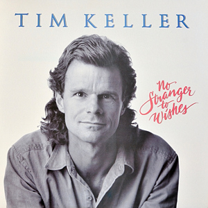 Tim Keller, No Stranger to Wishes, New Mexico singer songwriter