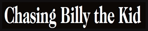 Chasing Billy the Kid